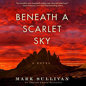 Beneath a Scarlet Sky: A Novel by Mark Sullivan